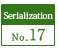 Serialization No.17