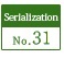 Serialization No.31